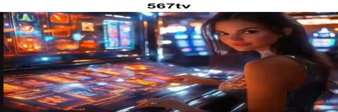 Pengalaman Bermain yang Tak Terlupakan di 567tv: Dukungan untuk Setiap Pemain